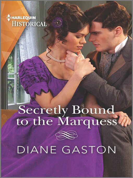 Title details for Secretly Bound to the Marquess by Diane Gaston - Available